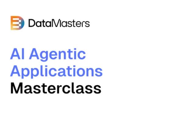 AI Agentic Applications Masterclass – Data Masters